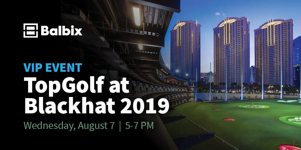 RSVP for TopGolf Party at BlackHat 2019 Balbix